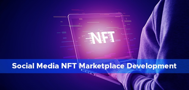 Social Media NFT Marketplace Development