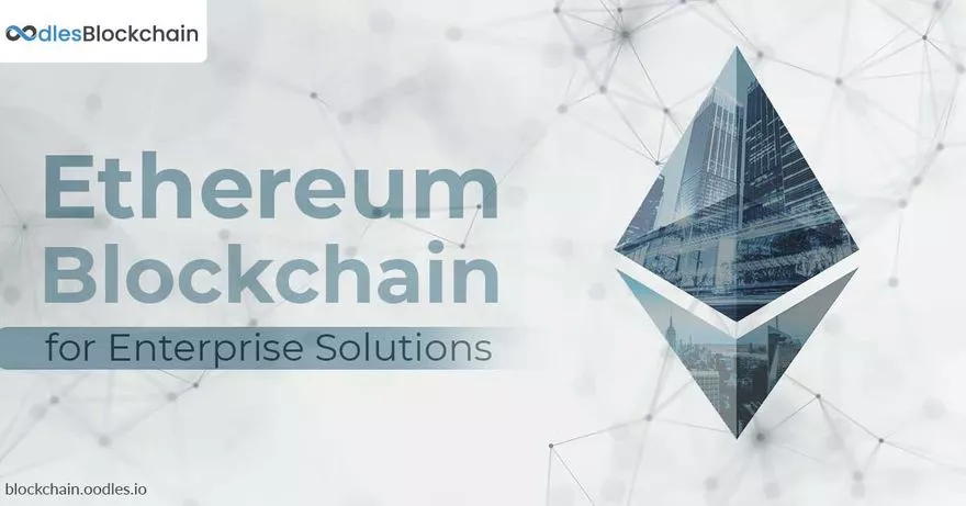 Assessing the Advantages of Ethereum Blockchain Solutions for Enterprises